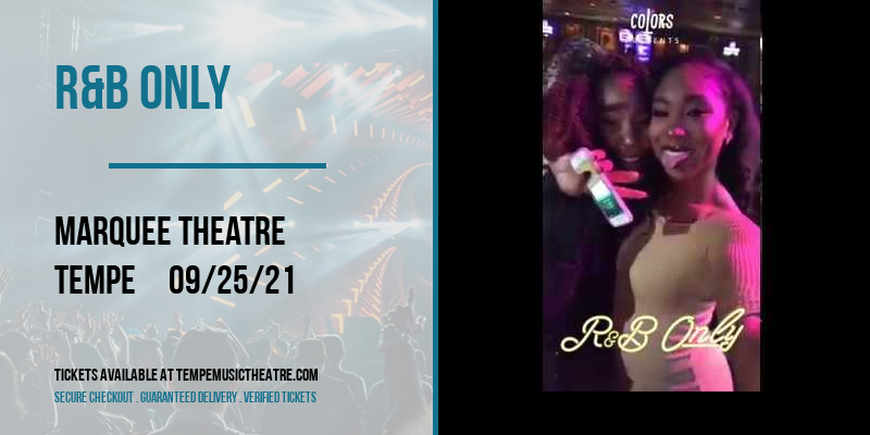 R&B Only at Marquee Theatre tickets R&B Only at Marquee Theatre