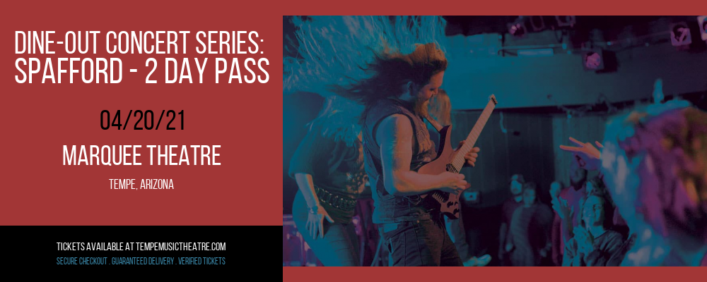 Dine-Out Concert Series: Spafford - 2 Day Pass at Marquee Theatre tickets Dine-Out Concert Series: Spafford - 2 Day Pass at Marquee Theatre
