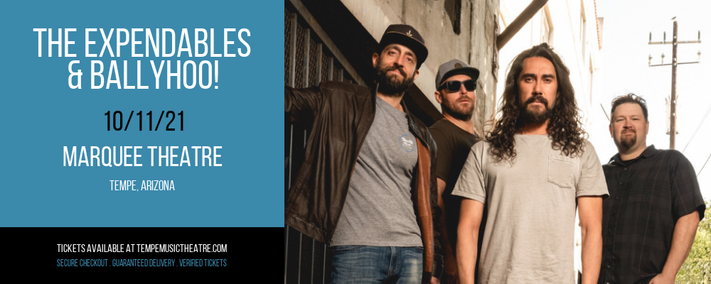 The Expendables & Ballyhoo! at Marquee Theatre tickets The Expendables & Ballyhoo! at Marquee Theatre