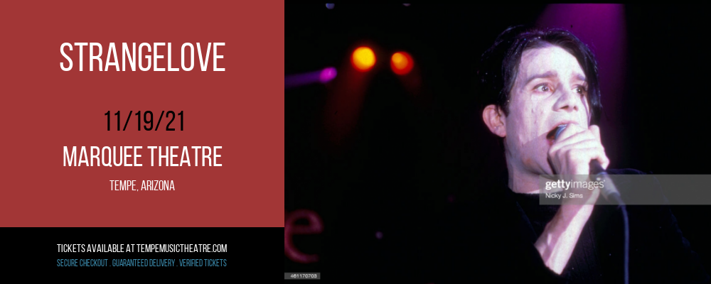 Strangelove at Marquee Theatre tickets Strangelove at Marquee Theatre