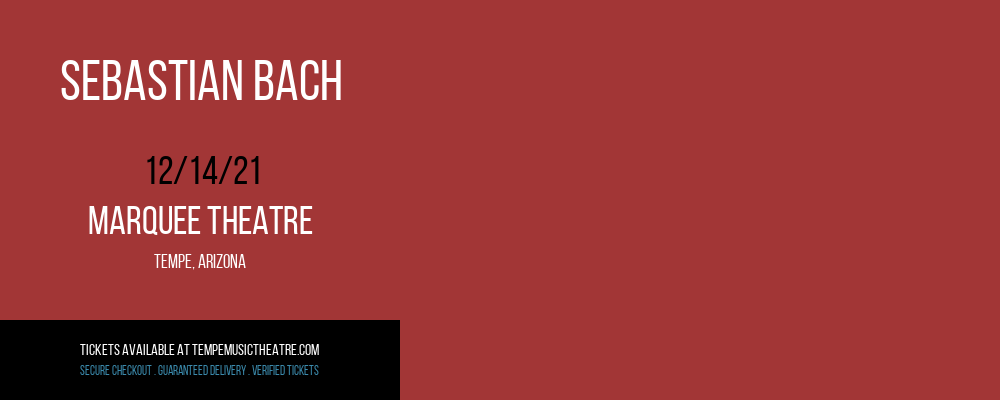 Sebastian Bach at Marquee Theatre tickets Sebastian Bach at Marquee Theatre