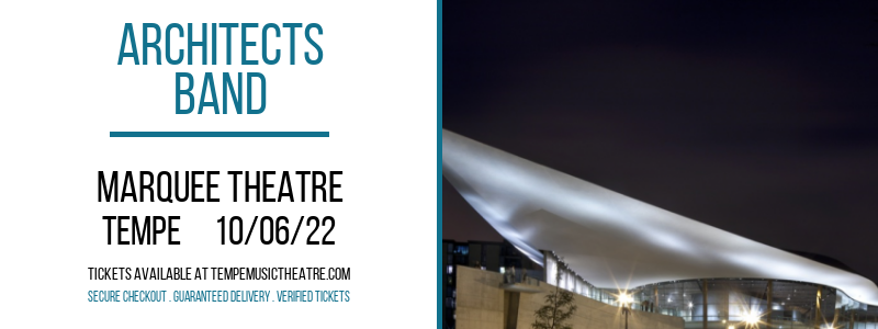Architects - Band at Marquee Theatre tickets Architects - Band at Marquee Theatre