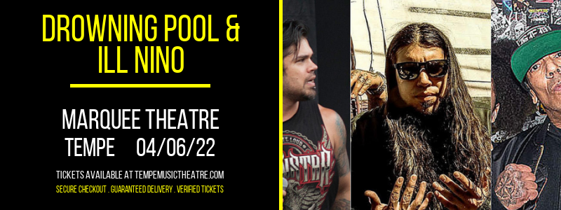 Drowning Pool & Ill Nino at Marquee Theatre