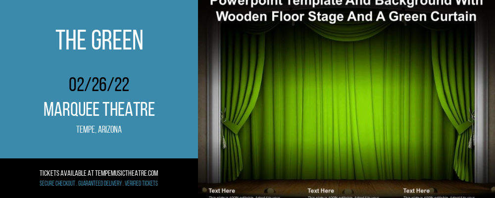 The Green at Marquee Theatre tickets The Green at Marquee Theatre