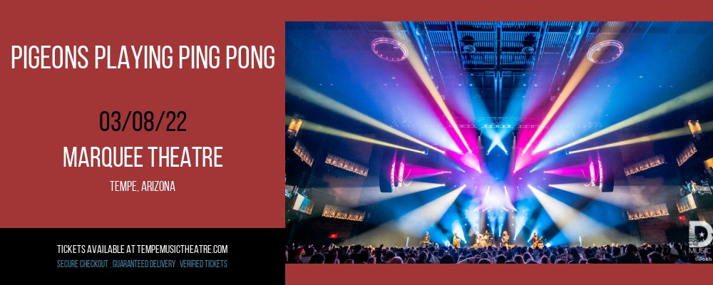 Pigeons Playing Ping Pong at Marquee Theatre tickets Pigeons Playing Ping Pong at Marquee Theatre