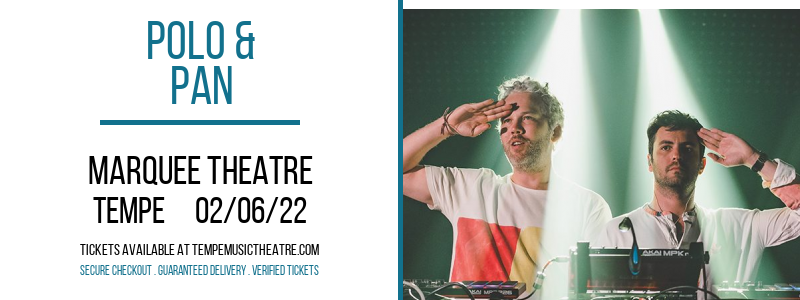 Polo & Pan at Marquee Theatre tickets Polo & Pan at Marquee Theatre