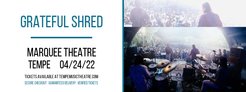 Grateful Shred at Marquee Theatre tickets Grateful Shred at Marquee Theatre