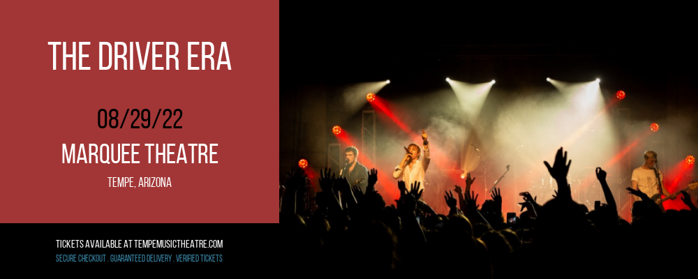 The Driver Era at Marquee Theatre tickets The Driver Era at Marquee Theatre