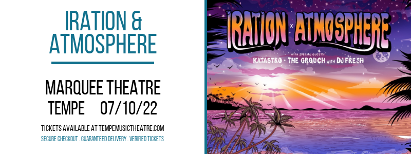 Iration & Atmosphere at Marquee Theatre