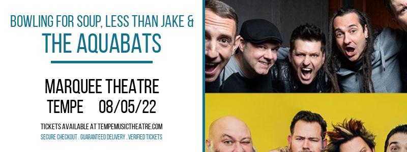 Bowling For Soup, Less Than Jake & The Aquabats at Marquee Theatre tickets Bowling For Soup, Less Than Jake & The Aquabats at Marquee Theatre