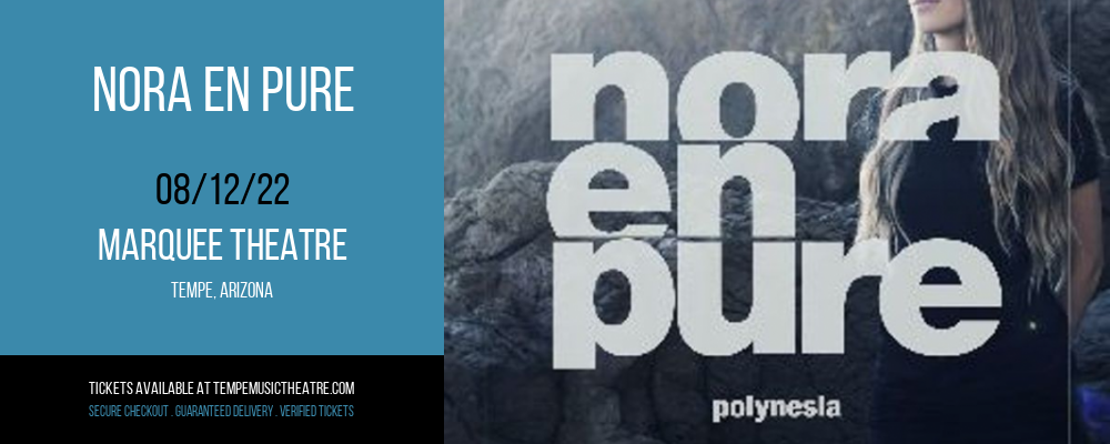 Nora En Pure at Marquee Theatre tickets Nora En Pure at Marquee Theatre
