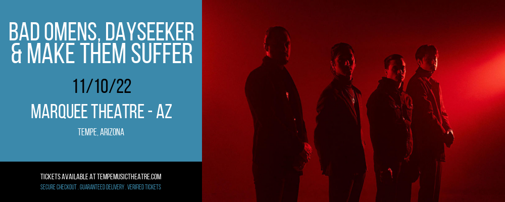 Bad Omens, Dayseeker & Make Them Suffer at Marquee Theatre tickets Bad Omens, Dayseeker & Make Them Suffer at Marquee Theatre
