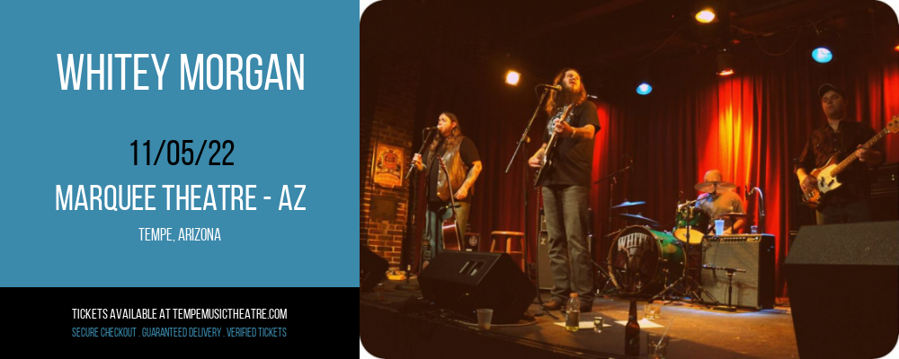 Whitey Morgan at Marquee Theatre tickets Whitey Morgan at Marquee Theatre