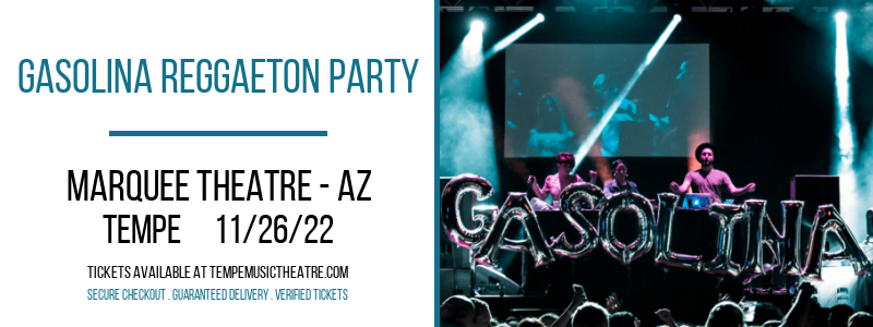 Gasolina Reggaeton Party at Marquee Theatre tickets Gasolina Reggaeton Party at Marquee Theatre