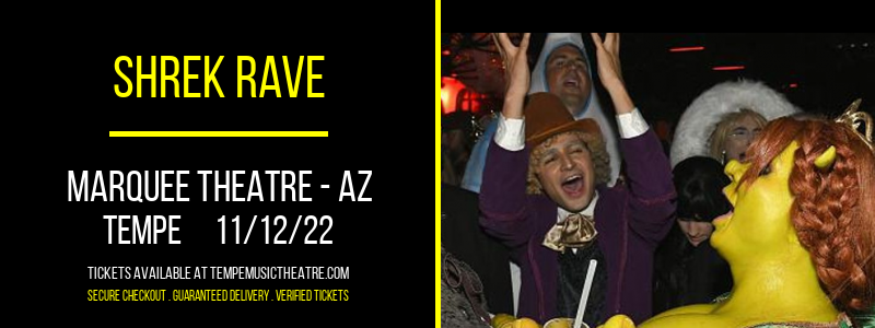 Shrek Rave at Marquee Theatre tickets Shrek Rave at Marquee Theatre