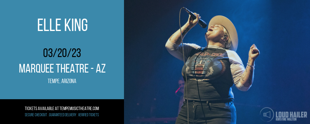 Elle King at Marquee Theatre tickets Elle King at Marquee Theatre