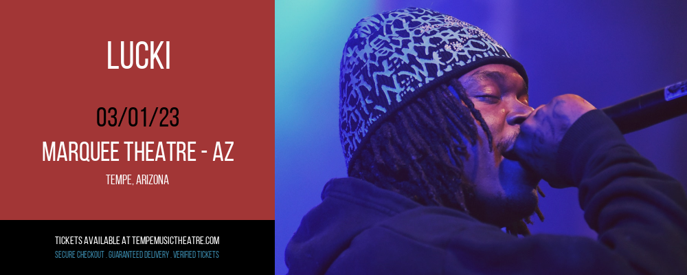 Lucki at Marquee Theatre tickets Lucki at Marquee Theatre