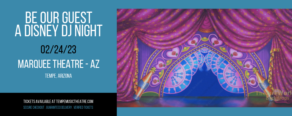Be Our Guest - A Disney DJ Night at Marquee Theatre tickets Be Our Guest - A Disney DJ Night at Marquee Theatre