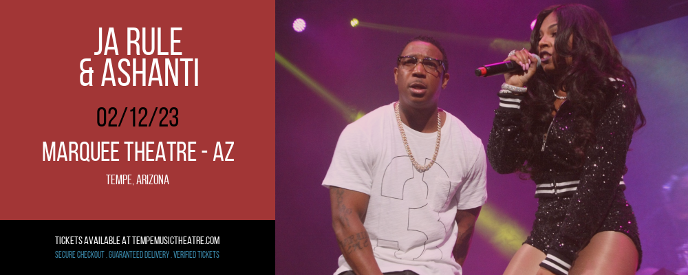 Ja Rule & Ashanti at Marquee Theatre tickets Ja Rule & Ashanti at Marquee Theatre