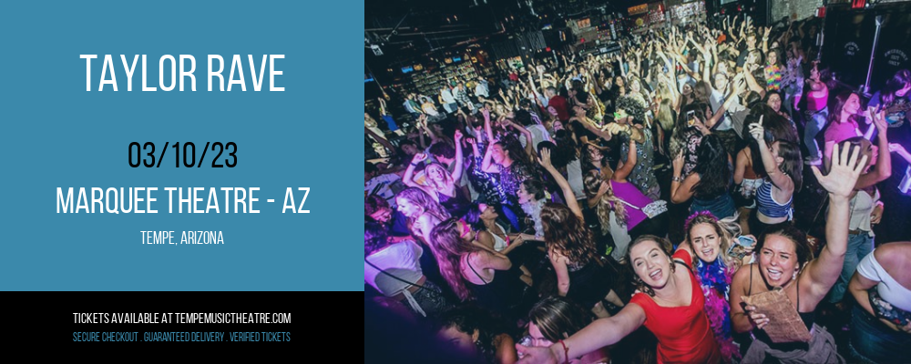 Taylor Rave at Marquee Theatre tickets Taylor Rave at Marquee Theatre
