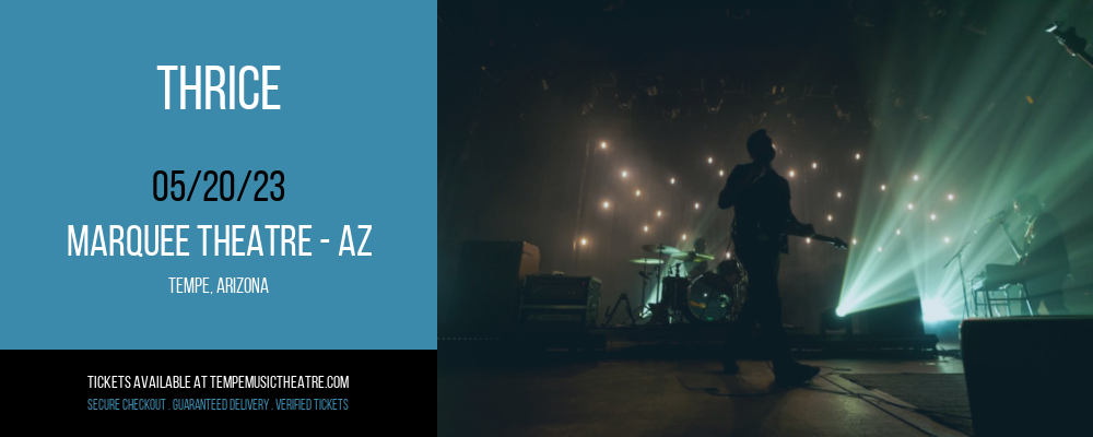 Thrice at Marquee Theatre tickets Thrice at Marquee Theatre
