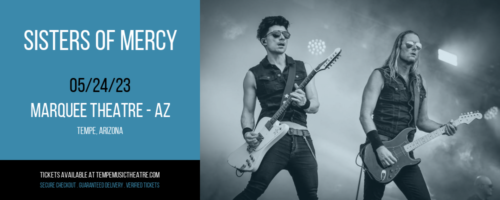 Sisters of Mercy at Marquee Theatre tickets Sisters of Mercy at Marquee Theatre