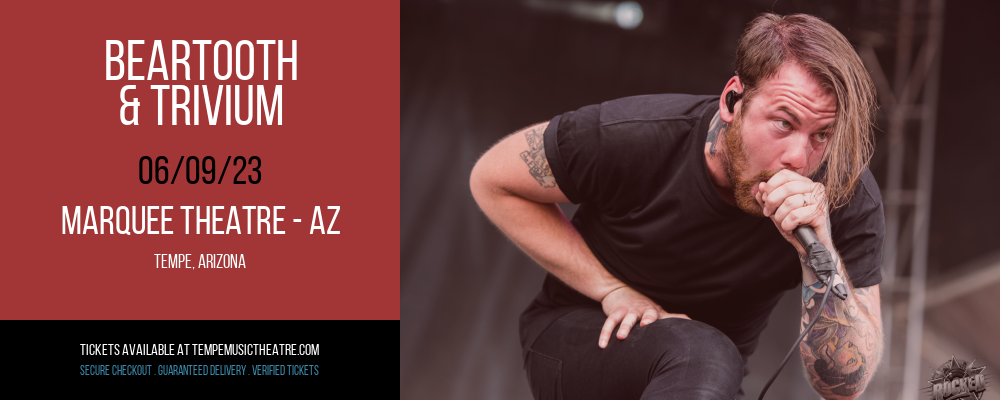 Beartooth & Trivium at Marquee Theatre tickets Beartooth & Trivium at Marquee Theatre