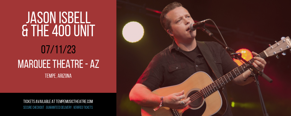 Jason Isbell & The 400 Unit at Marquee Theatre tickets Jason Isbell & The 400 Unit at Marquee Theatre