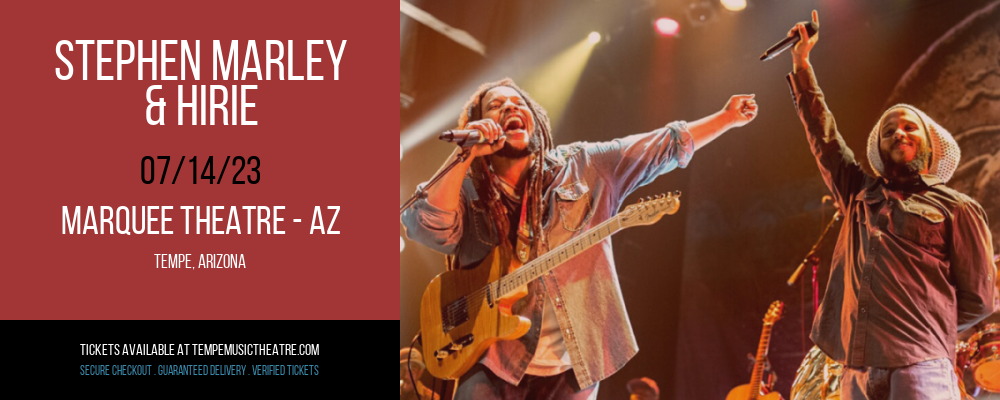 Stephen Marley & Hirie at Marquee Theatre tickets Stephen Marley & Hirie at Marquee Theatre