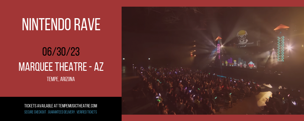 Nintendo Rave at Marquee Theatre tickets Nintendo Rave at Marquee Theatre