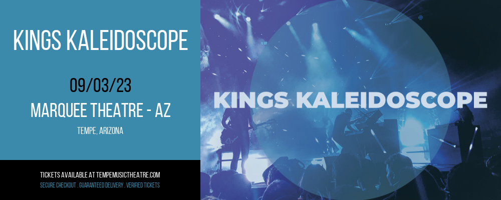Kings Kaleidoscope at Marquee Theatre tickets Kings Kaleidoscope at Marquee Theatre