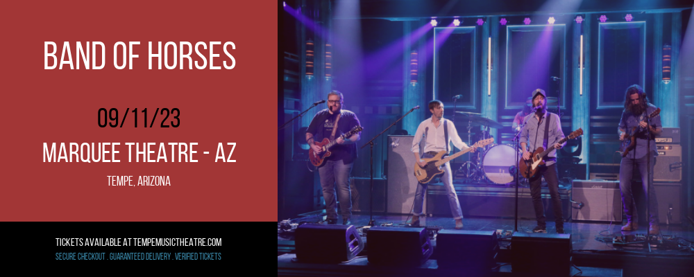 Band of Horses at Marquee Theatre tickets Band of Horses at Marquee Theatre