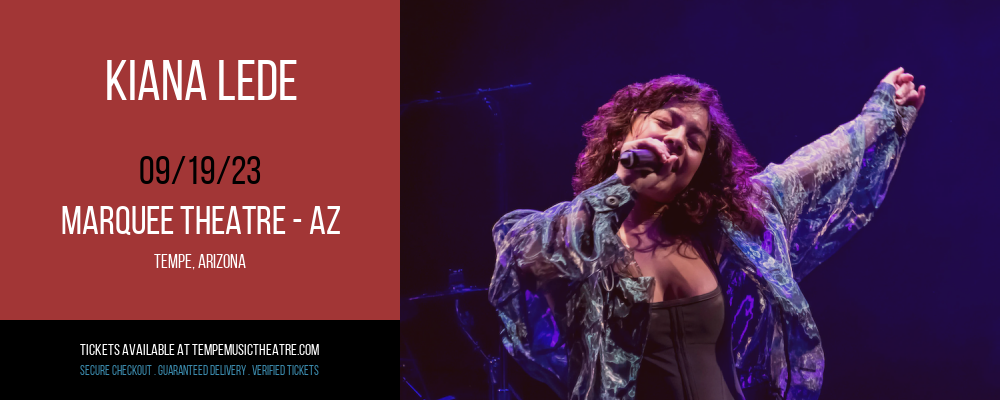 Kiana Lede at Marquee Theatre tickets Kiana Lede at Marquee Theatre
