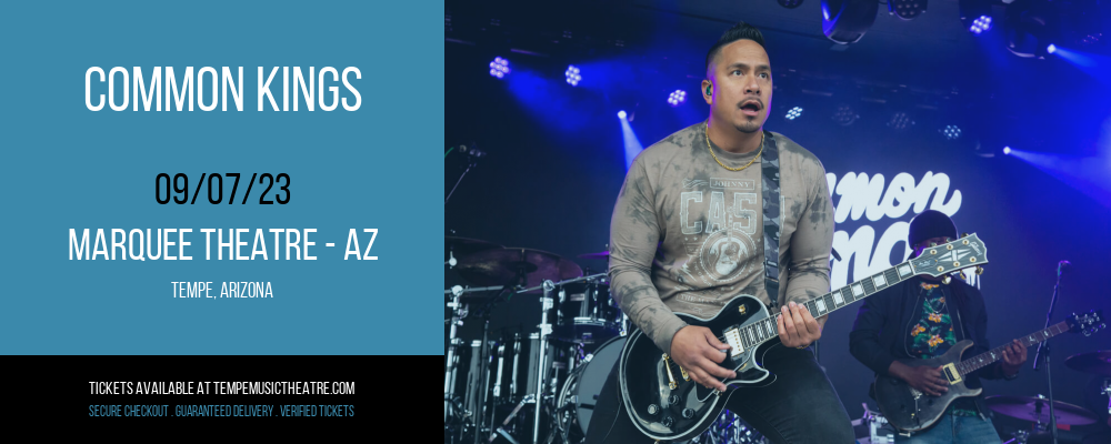 Common Kings at Marquee Theatre tickets Common Kings at Marquee Theatre