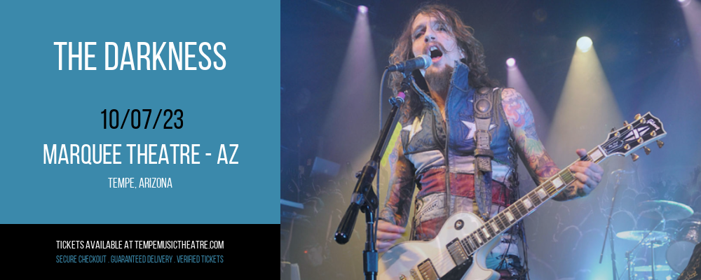 The Darkness at Marquee Theatre - AZ