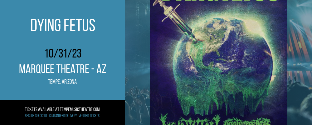 Dying Fetus at Marquee Theatre - AZ