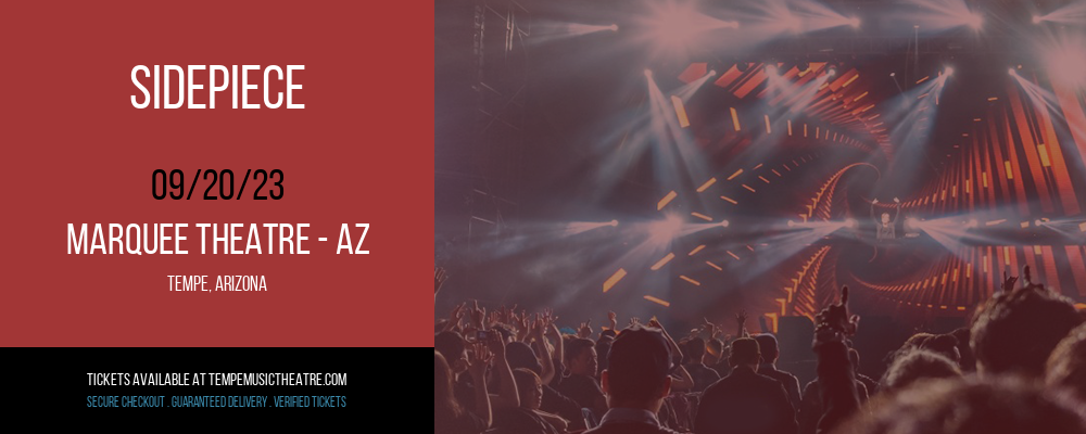 Sidepiece at Marquee Theatre - AZ