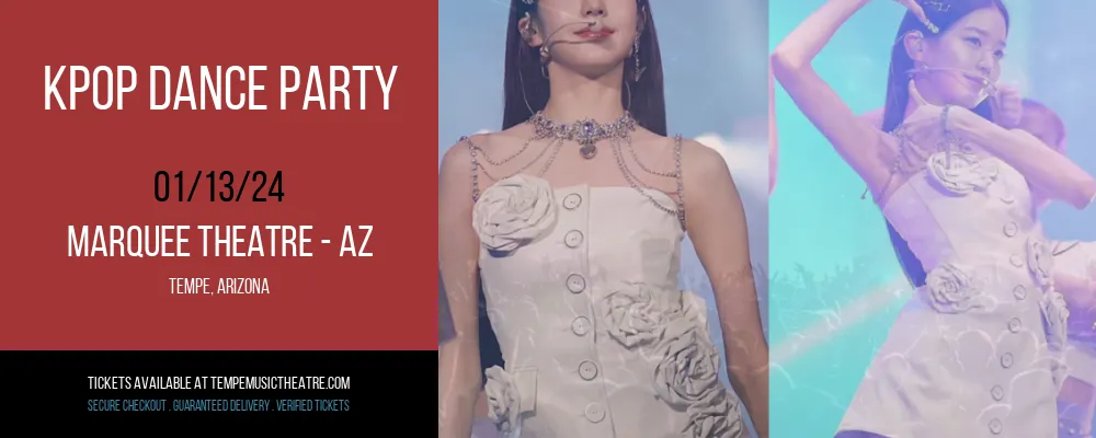 KPOP Dance Party at Marquee Theatre - AZ