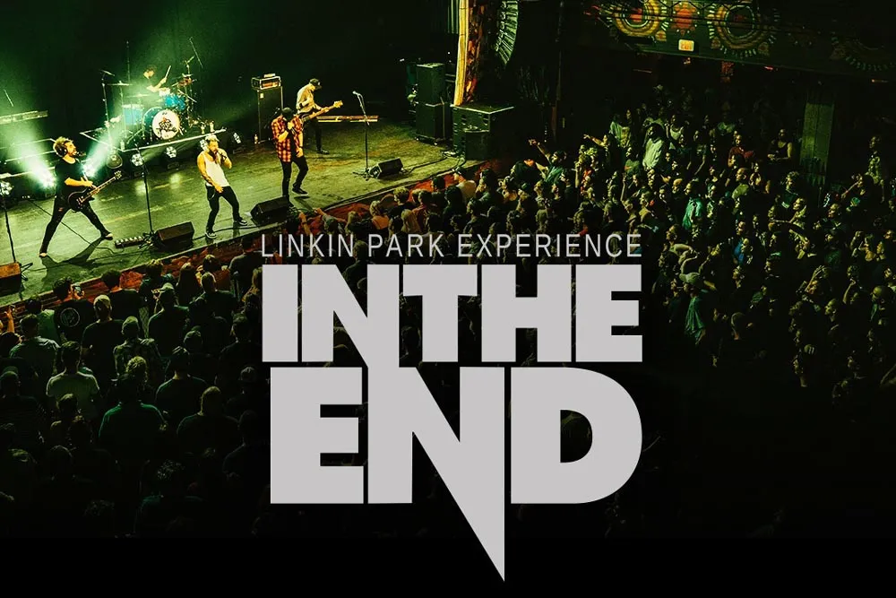 In The End – The Linkin Park Experience