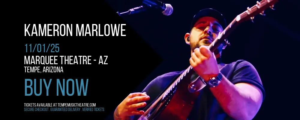 Kameron Marlowe at Marquee Theatre - AZ