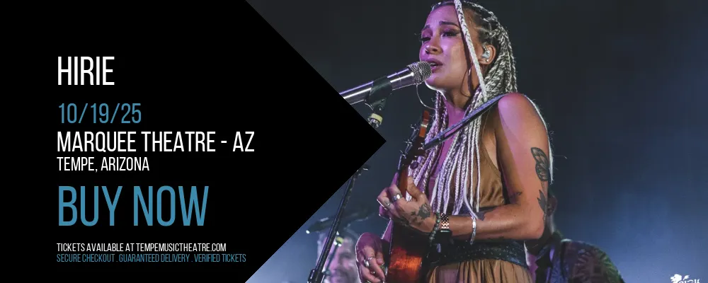 Hirie at Marquee Theatre - AZ