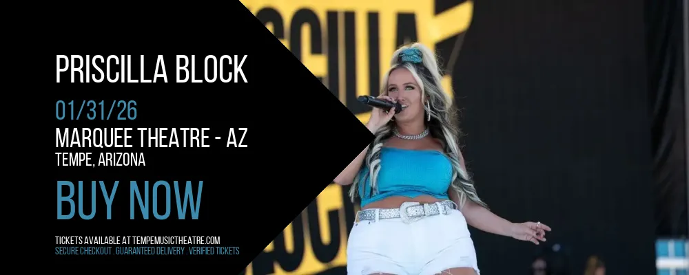 Priscilla Block at Marquee Theatre - AZ