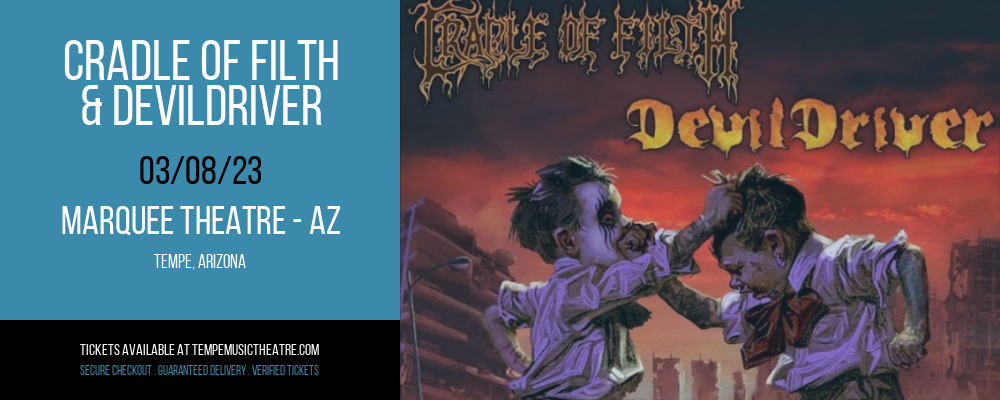 Cradle of Filth & DevilDriver at Marquee Theatre tickets Cradle of Filth & DevilDriver at Marquee Theatre