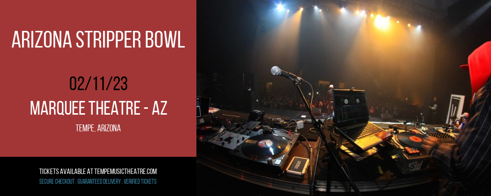 Arizona Stripper Bowl at Marquee Theatre tickets Arizona Stripper Bowl at Marquee Theatre