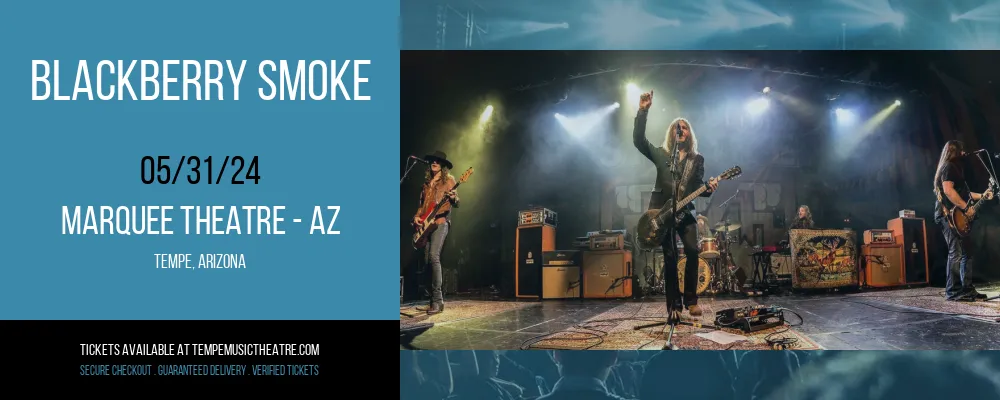 Blackberry Smoke at Marquee Theatre - AZ