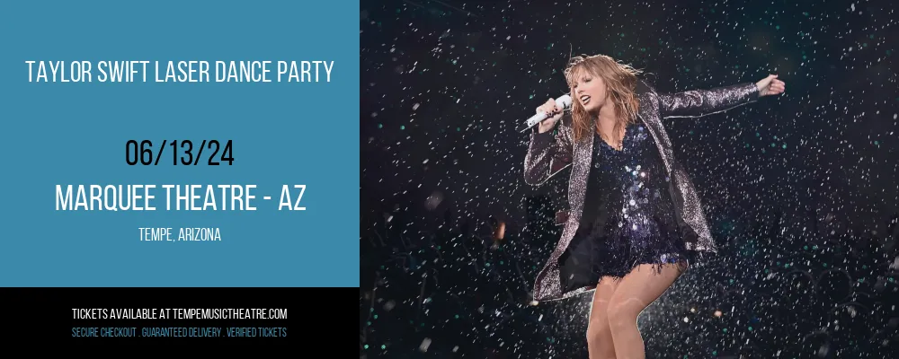 Taylor Swift Laser Dance Party at Marquee Theatre - AZ