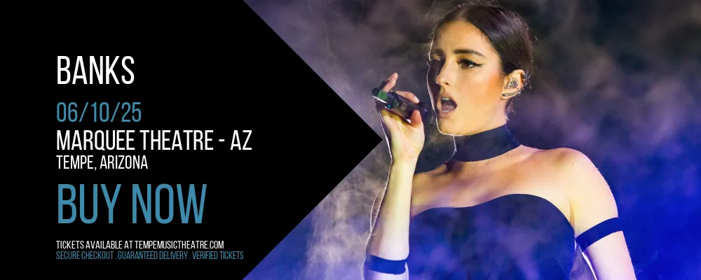 Banks at Marquee Theatre - AZ