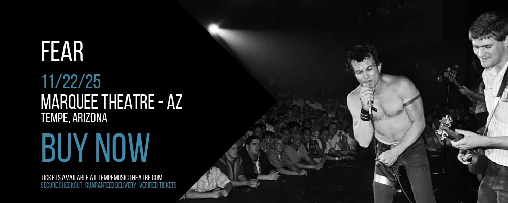 Fear at Marquee Theatre - AZ