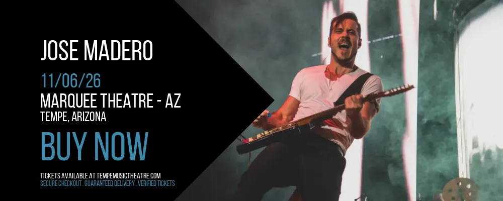 Jose Madero at Marquee Theatre - AZ
