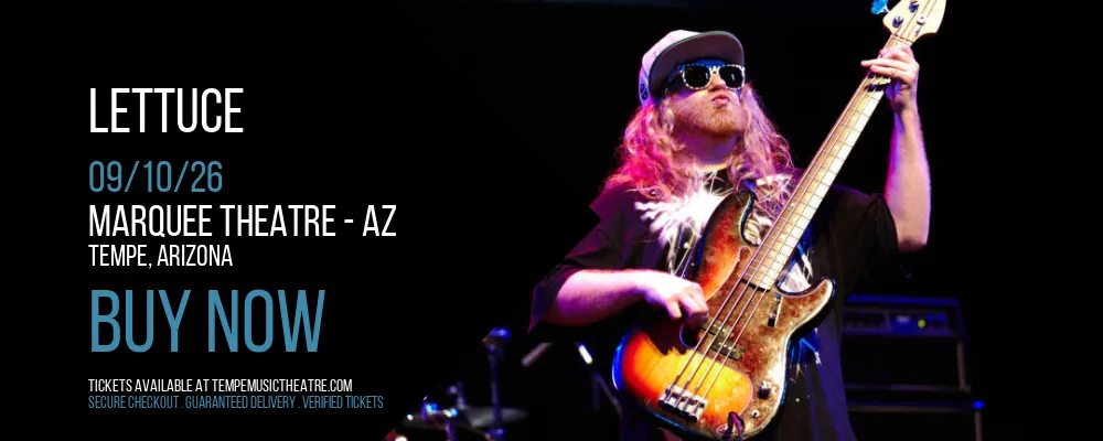 Lettuce at Marquee Theatre - AZ